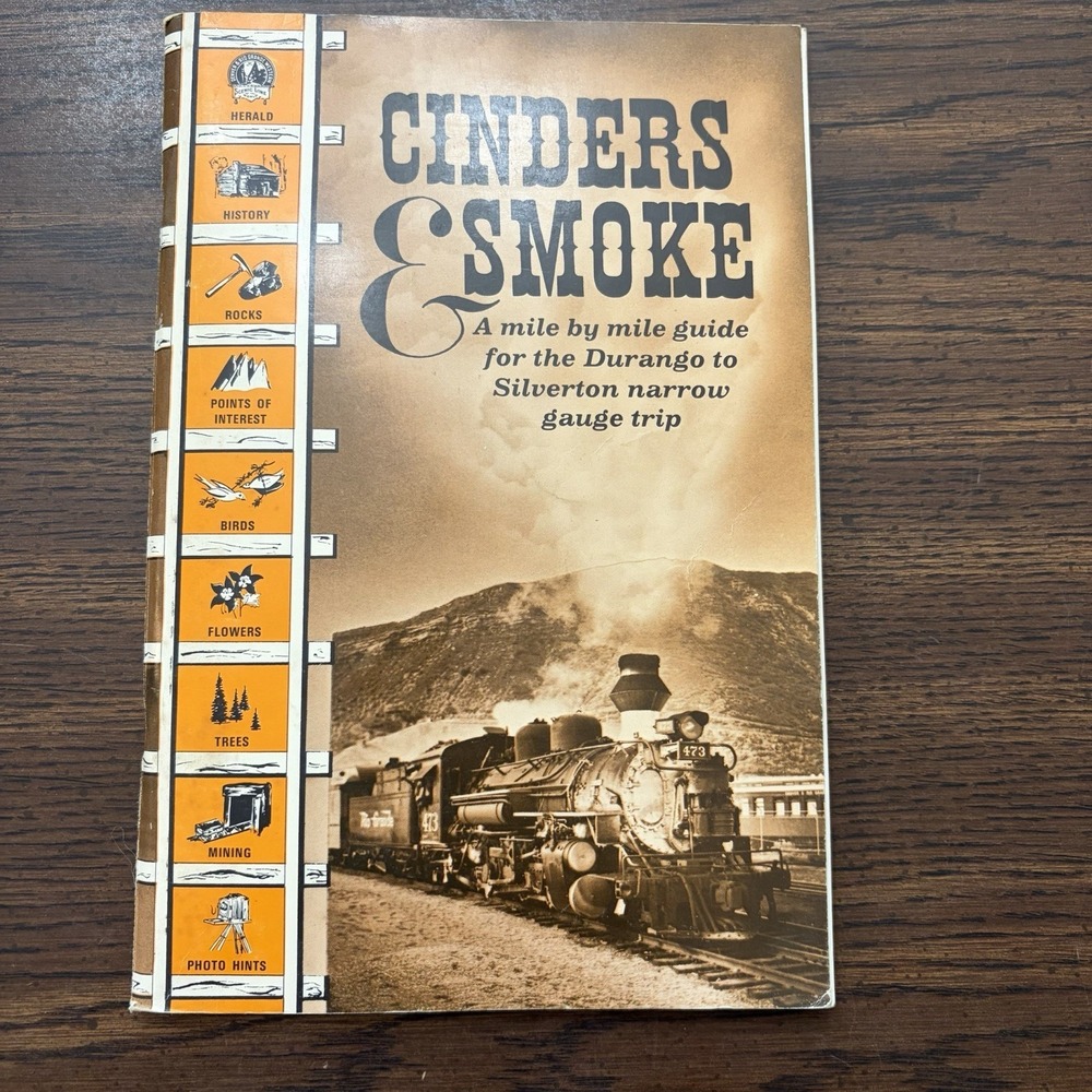 Vintage Cinders & Smoke: A Mile By Mile Guide Durango Silverton Narrow Gauge RR